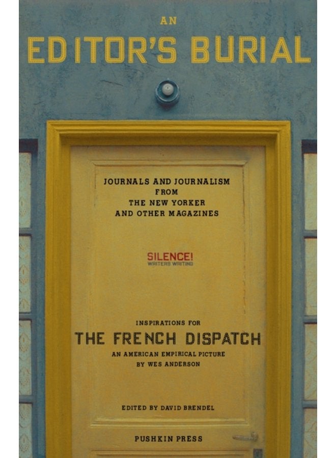 An Editor s Burial Journals and Journalism from the New Yorker and Other Magazines - Paperback