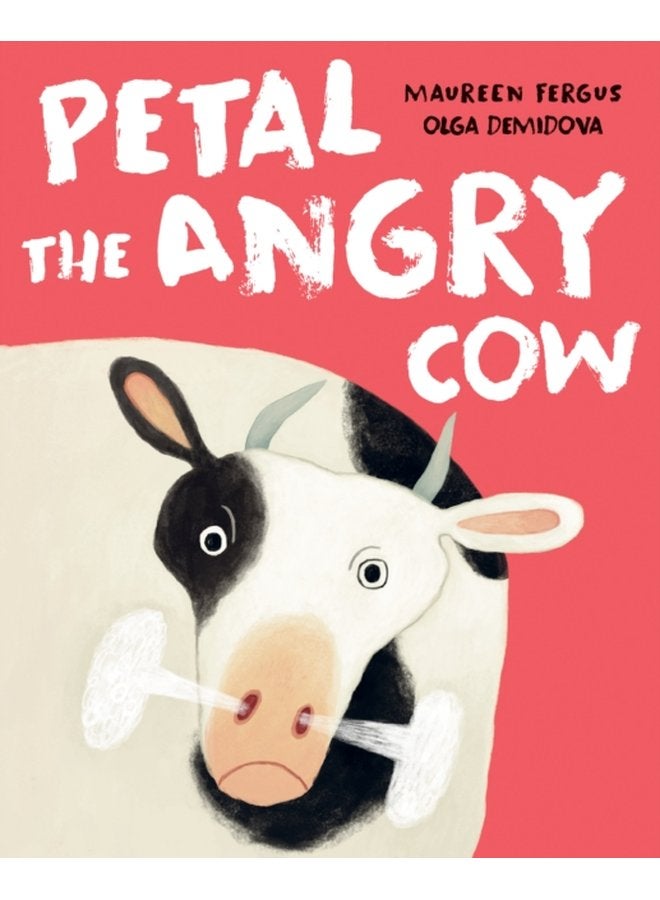 Petal The Angry Cow - Hardback