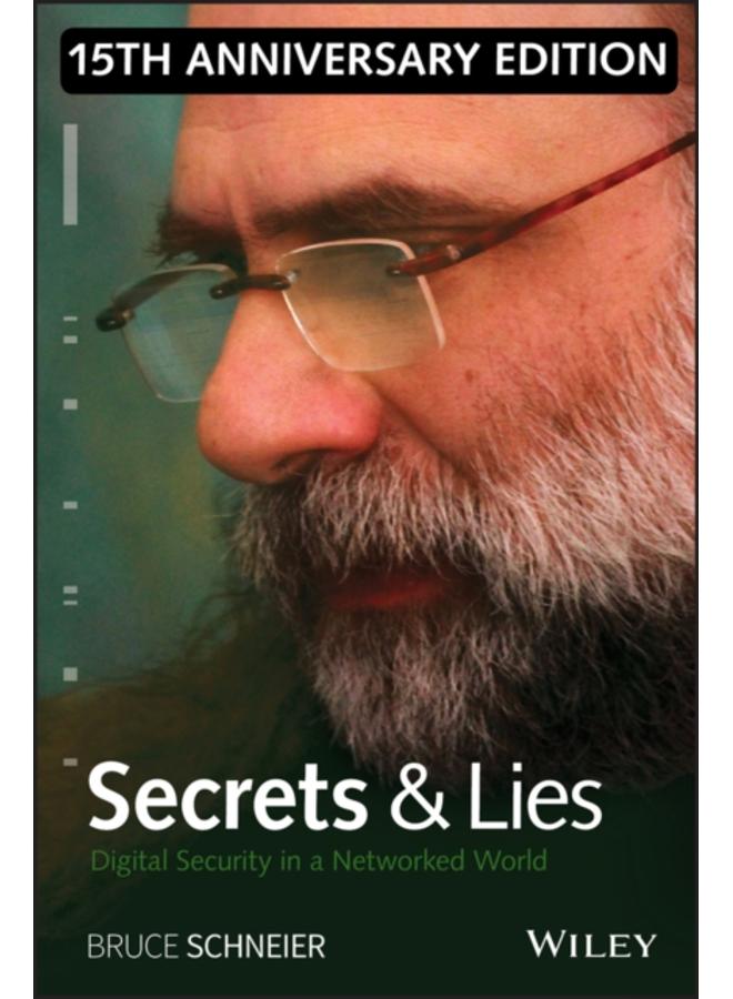 Secrets and Lies : Digital Security in a Networked World 