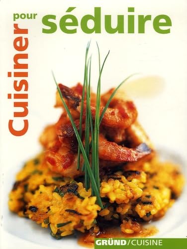 Cuisiner Pour Sduire