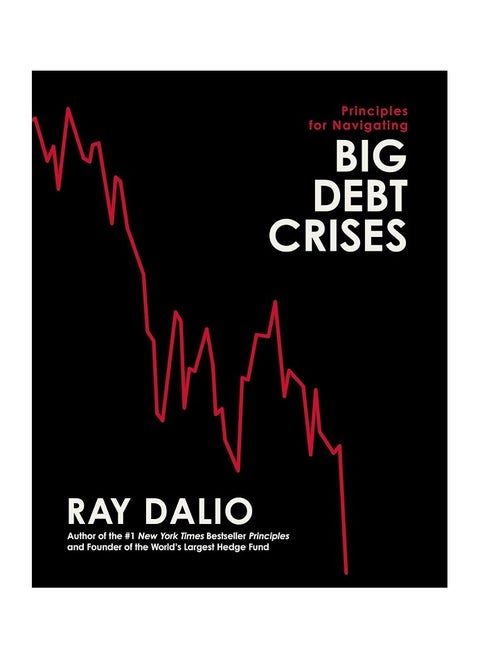 Principles for Navigating Big Debt Crises