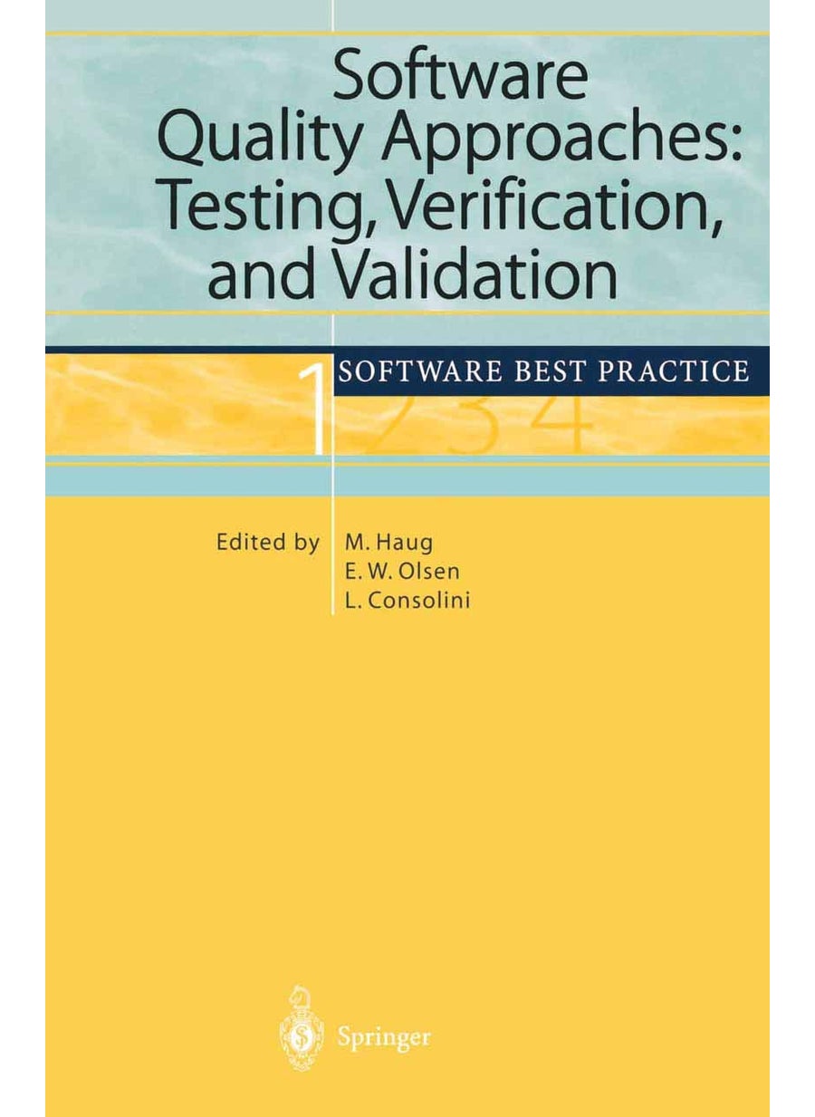 Software Quality Approaches: Testing, Verification, and Validation : Software Best Practice 1 