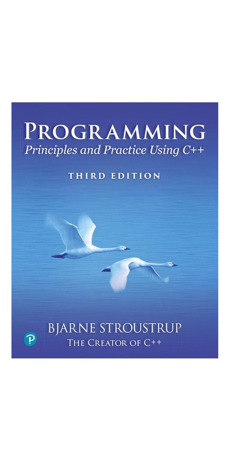 Programming: Principles and Practice Using C++ | Authored by Bjarne Stroustrup | Paperback | Published by Pearson Education, Limited