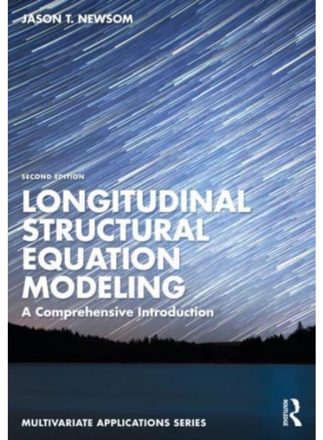 Longitudinal Structural Equation Modeling : A Comprehensive Introduction 
