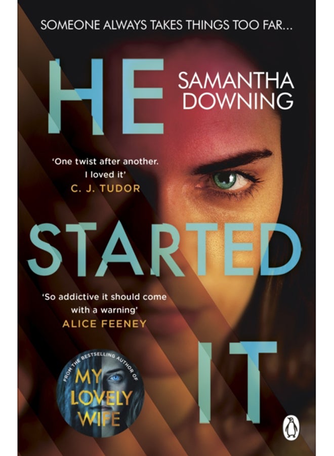 He Started It : The gripping Sunday Times Top 10 bestselling psychological thriller 