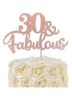 1 Pack 30 & Fabulous Cake Topper Happy 30th Birthday Cake Pick 30 and Fabulous Cake Decorations for Cheers to 30th Birthday Anniversary Theme Party Supplies Rose Gold