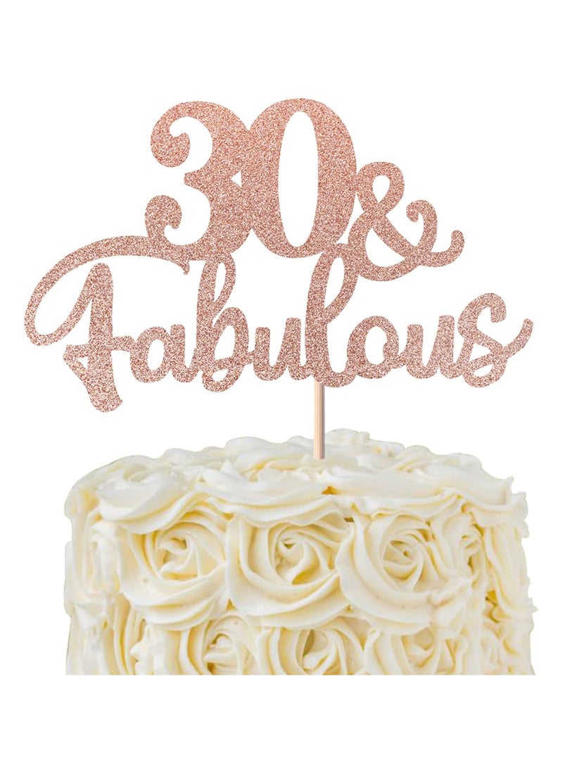 Generic - 1 Pack 30 & Fabulous Cake Topper Happy 30th Birthday Cake Pick 30 and Fabulous Cake Decorations for Cheers to 30th Birthday Anniversary Theme Party Supplies Rose Gold - Image 1