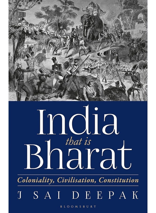 India that is Bharat: Coloniality, Civilisation, Constitution