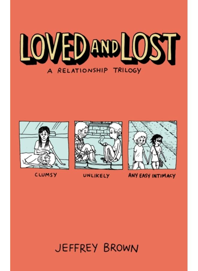 Loved and Lost: A Relationship Trilogy 