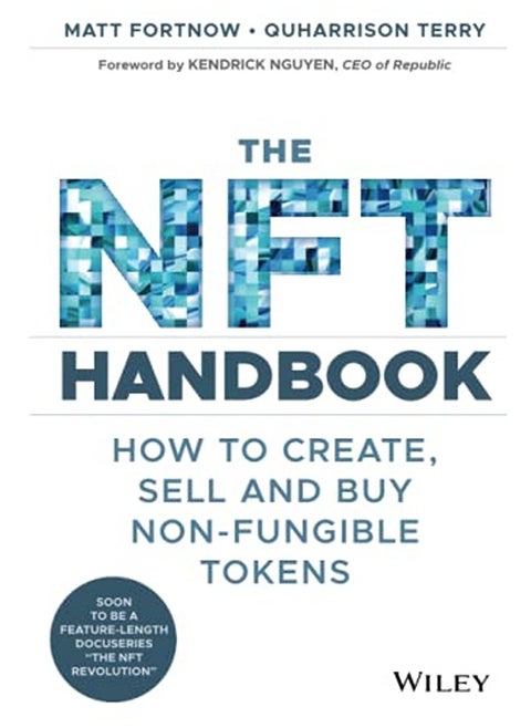 The NFT Handbook: How to Create, Sell and Buy Non-Fungible Tokens