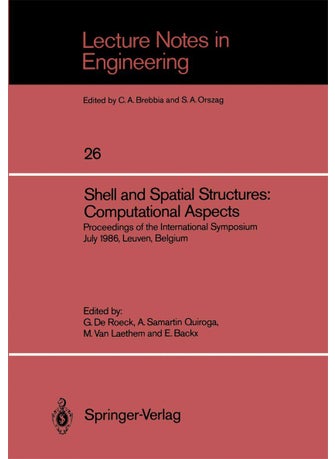 Shell and Spatial Structures: Computational Aspects : Proceedings of the International Symposium July 1986, Leuven, Belgium - pzsku/Z06BA09776D4C04F1BE50Z/45/1749123274/14b839b2-ab1a-46af-a297-71339b5a5c12