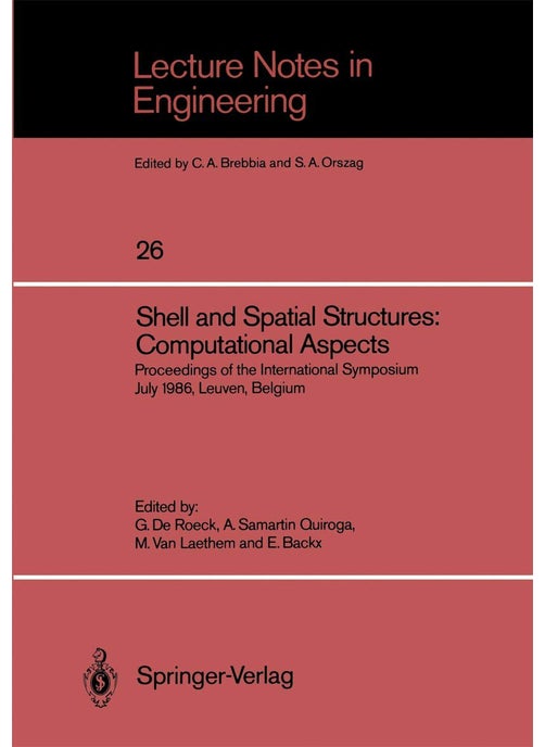 Shell and Spatial Structures: Computational Aspects : Proceedings of the International Symposium July 1986, Leuven, Belgium