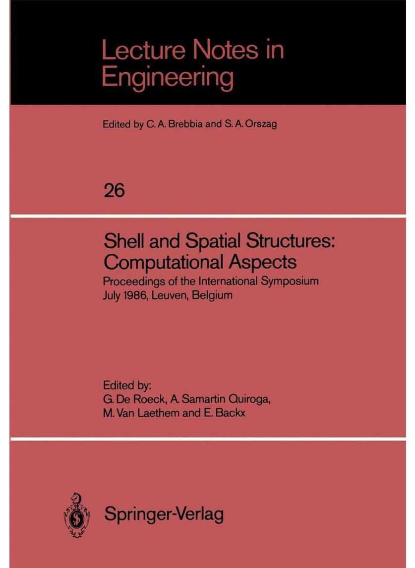 Shell and Spatial Structures: Computational Aspects : Proceedings of the International Symposium July 1986, Leuven, Belgium 
