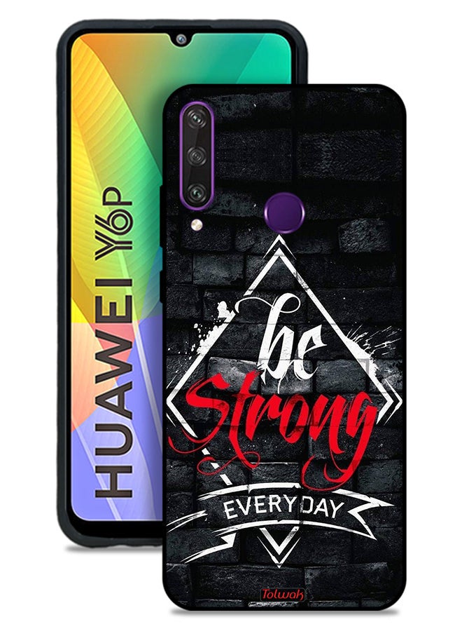 Tolwak Huawei Y6p Protective Case Cover Be Strong Every Day - Image 1