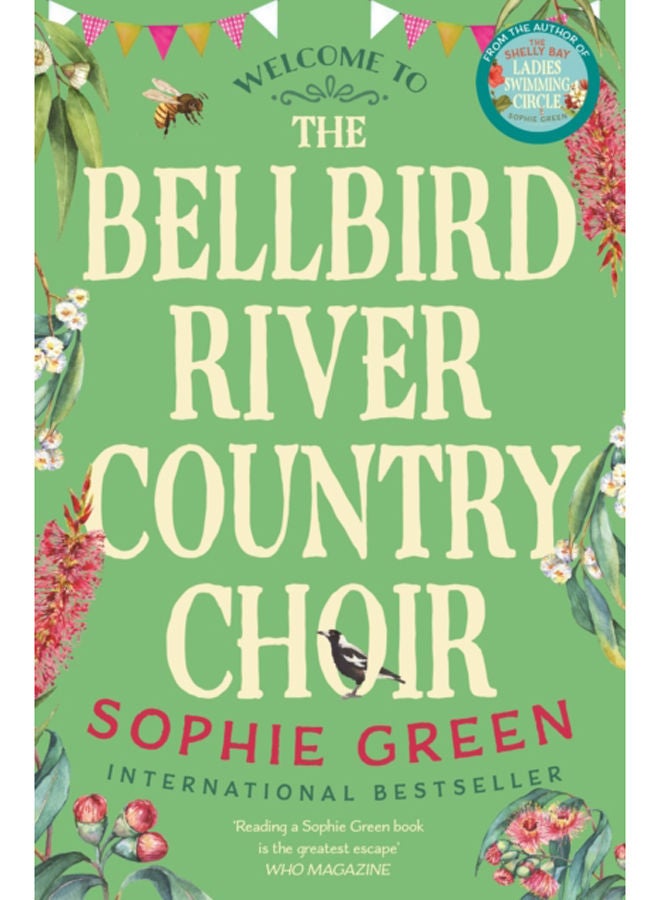 The Bellbird River Country Choir : A heartwarming story about new friends and new starts from the international bestseller 