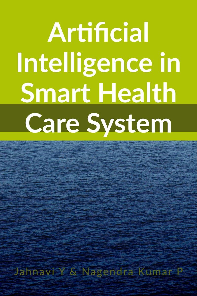 Artificial Intelligence in Smart Health Care System