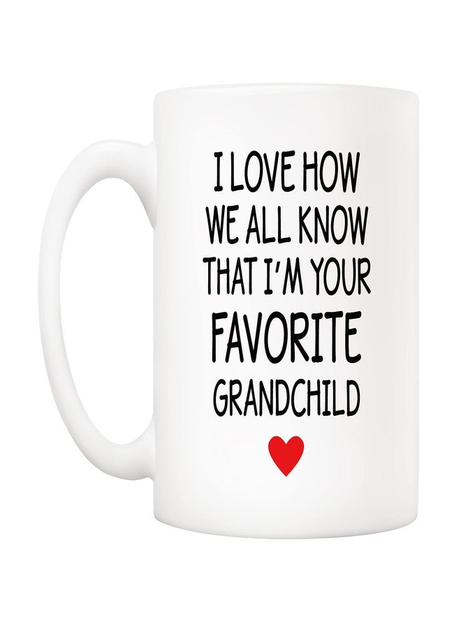 5Aup Mothers Day and Fathers Day Great Grandma Grandpa Mug from Granddaughter Grandson, I Love How We All Know That I'm Your Favorite Grandchild Coffee Cup for Grandmother Grandfather 11 Oz - Image 2