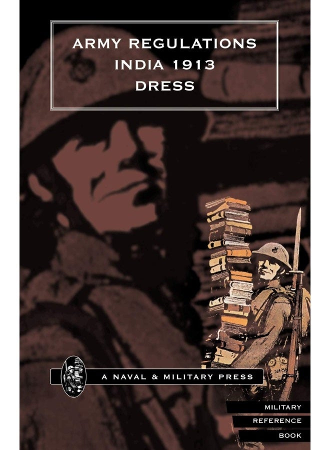 ARMY REGULATIONS (INDIA) 1913. VOLUME VII. DRESS  - Image 1