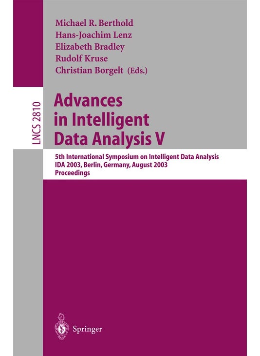 Advances in Intelligent Data Analysis V: 5th International Symposium on Intelligent Data Analysis, IDA 2003, Berlin, Germany, August 28-30, 2003, Proceedings