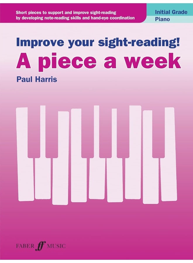 Faber Music Ltd Improve your sight-reading! A piece a week Piano Initial Grade - Image 1
