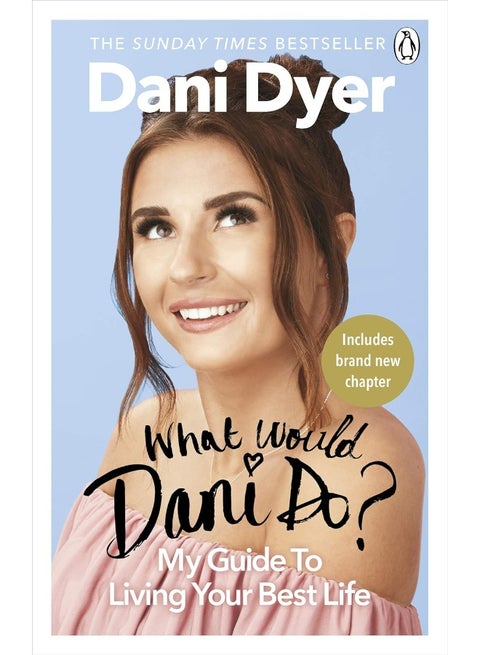 What Would Dani Do?: My guide to living your best life