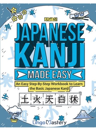 Japanese Kanji Made Easy: An Easy Step-By-Step Workbook to Learn the Basic Japanese Kanji (JLPT N5) - pzsku/Z06D8C6362A8DC166D98EZ/45/1744797883/533d036f-b3c0-413b-9a78-4699b0a6ab9c