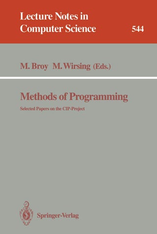 Methods of Programming: Selected Papers on the CIP-Project - pzsku/Z06DB9D1FB28D57C5EB52Z/45/1749041486/8ff0efdc-3d5e-42e7-bd93-6c61bc9b35cd