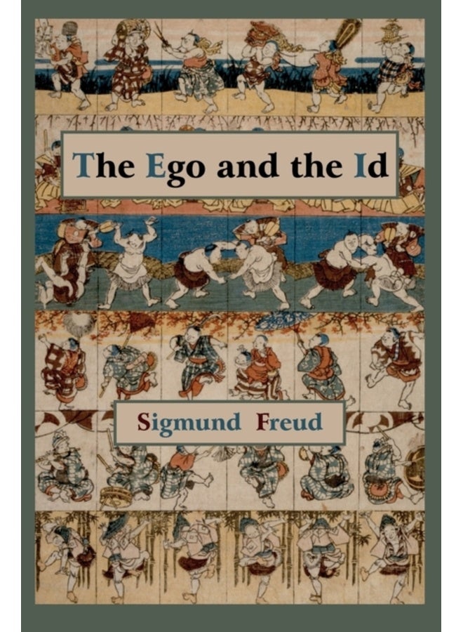The Ego and the Id - First Edition Text 
