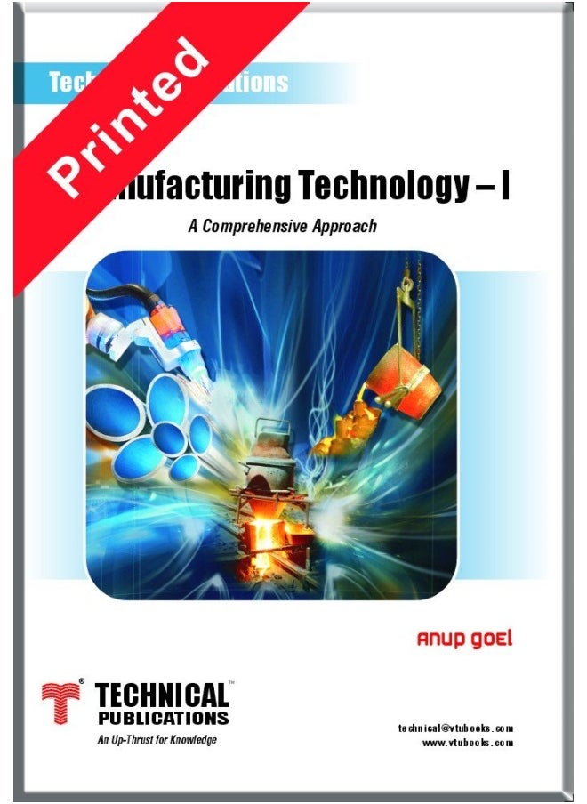 Manufacturing Technology – I - A Conceptual Approach ( new book ) 