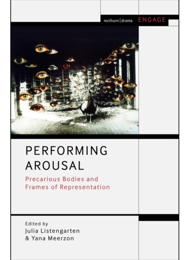 Performing Arousal : Precarious Bodies and Frames of Representation 