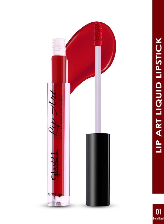 Glam 21 Glam21 Lip Art Non-Transfer Matte Liquid Lipstick | Lightweight & Longlasting| Waterproof & Smudge-proof - 3 gm | Burnt Red-01 - Image 2