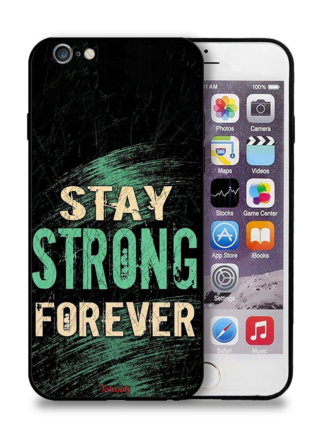 Tolwak Apple iPhone 6/6s Protective Case Stay Strong Forever - Image 1