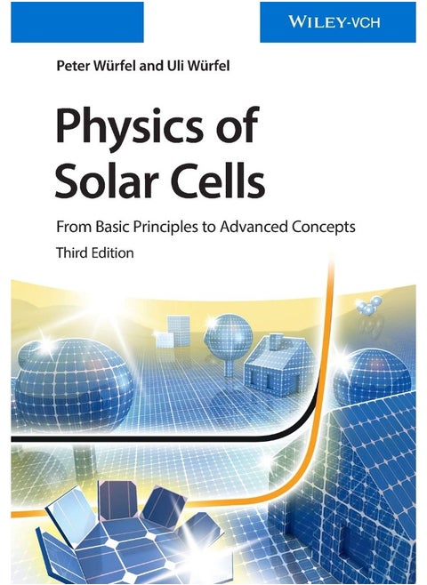 Physics of Solar Cells: From Basic Principles to Advanced Concepts