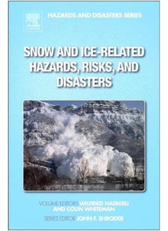 Snow and Ice-Related Hazards, Risks, and Disasters 