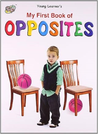 My First Book Of Opposites - pzsku/Z06FB9C454388D6468B19Z/45/1746209720/8dede526-4457-419d-8dc6-9501cc87a9a6