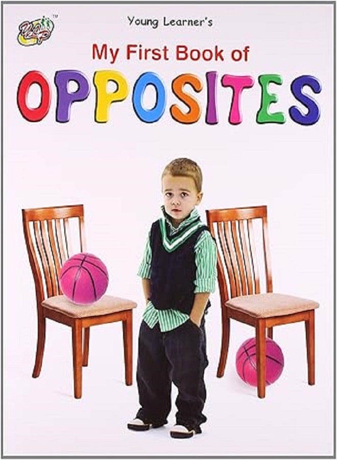My First Book Of Opposites