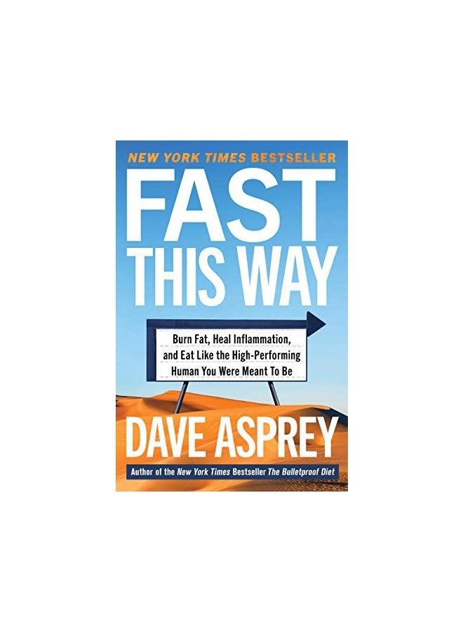 Fast This Way Burn Fat Heal Inflammation And Eat Like The Highperforming Human You Were Meant To