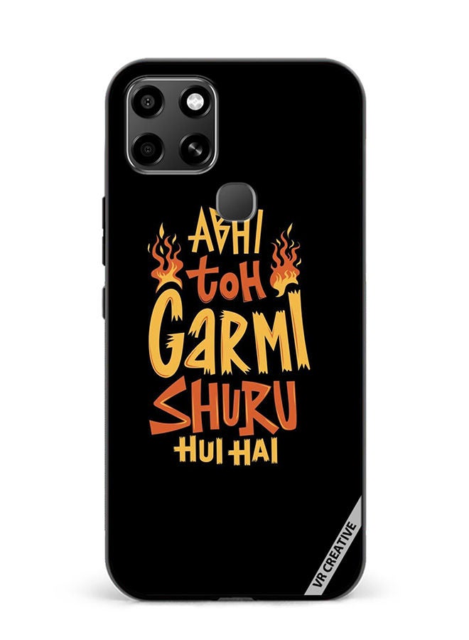 VR CREATIVE Protective Case Cover For Infinix Smart 6 Abhi Toh Garmi Design Multicolour - Image 1