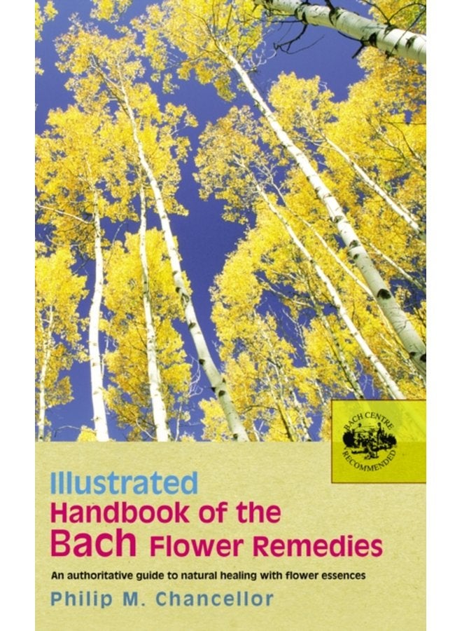 Illustrated Handbook Of The Bach Flower Remedies - Paperback