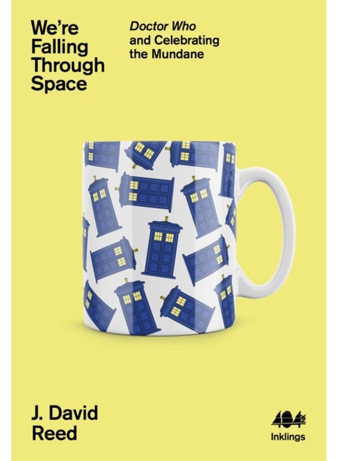 We re Falling Through Space Doctor Who and Celebrating the Mundane 17 - Paperback