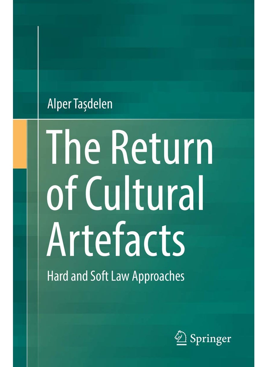 The Return of Cultural Artefacts: Hard and Soft Law Approaches 
