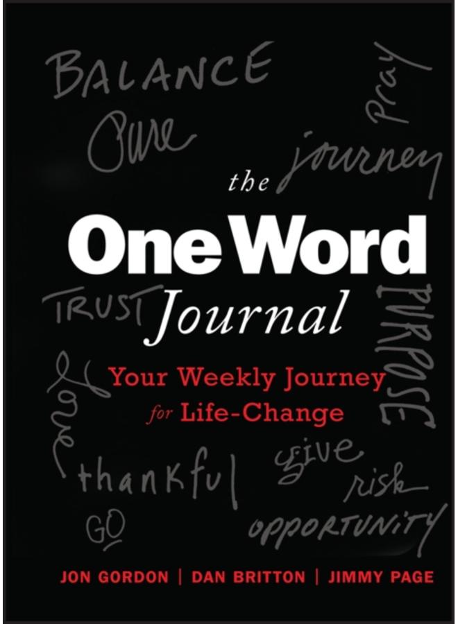 The One Word Journal : Your Weekly Journey for Life-Change 