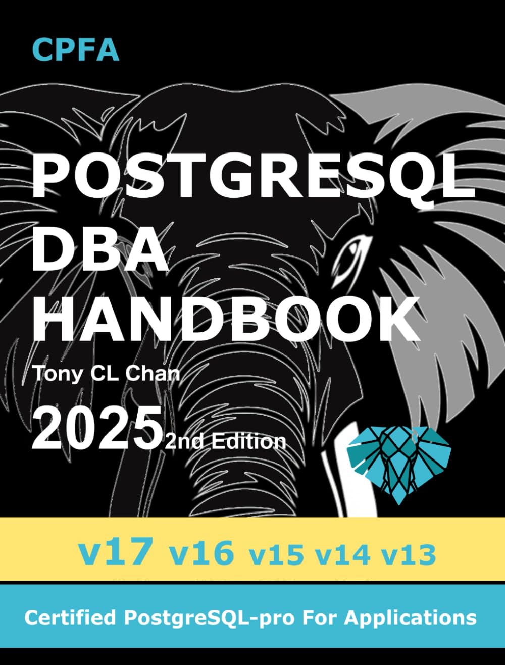 PostgreSQL DBA (v17, v16, v15, v14, v13) - 2025 2nd Edition: Full ...