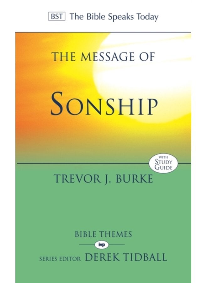 The Message of Sonship At Home In God S Household - Paperback