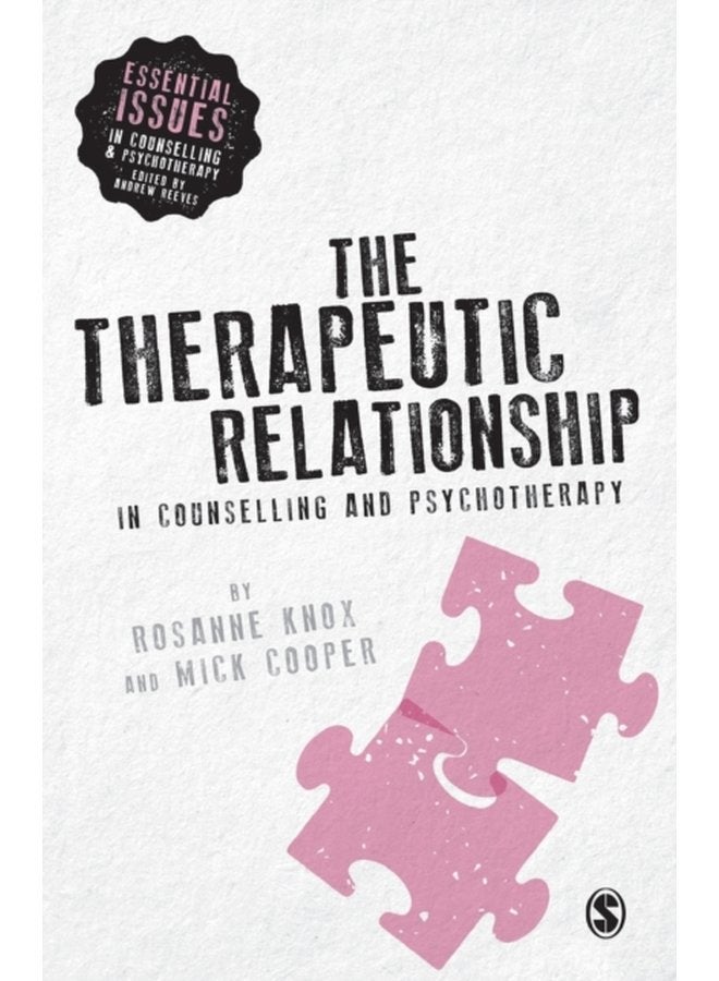 The Therapeutic Relationship in Counselling and Psychotherapy - Paperback