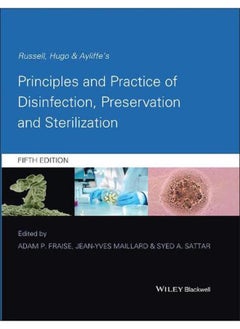 Russell, Hugo & Ayliffe`s Principles and Practice of Disinfection, Preservation & Sterilization