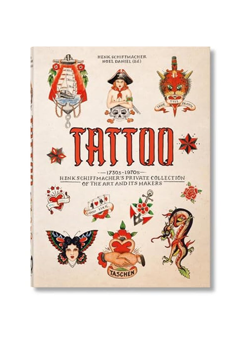 Taschen TATTOO 1730s1970s Henk Schiffmachers Private Collection 40th Ed 