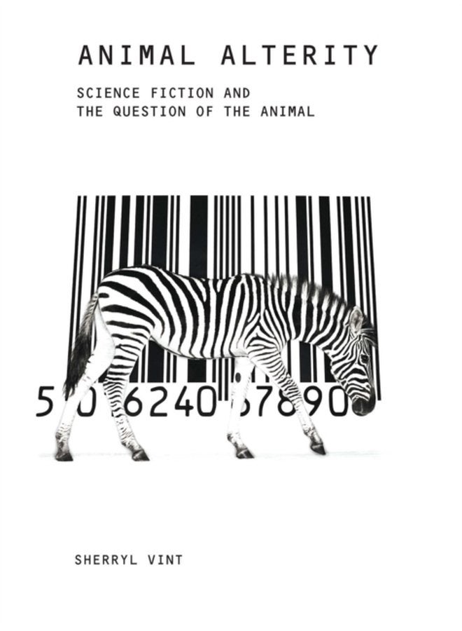 Animal Alterity Science Fiction and the Question of the Animal 39 - Paperback