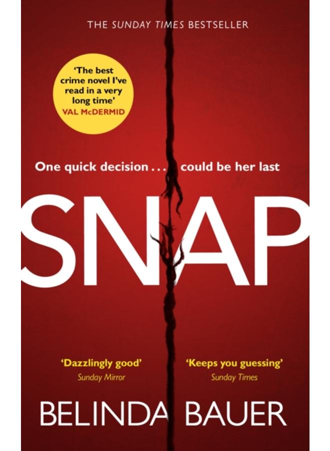 Snap : The astonishing Sunday Times bestseller and BBC Between the Covers Book Club pick 