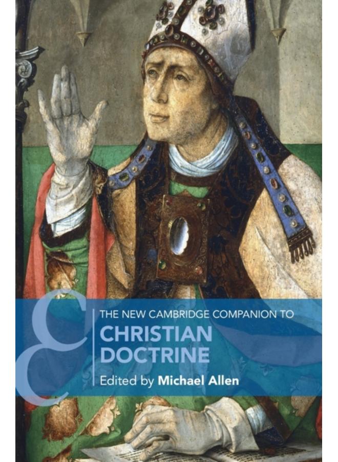 The New Cambridge Companion to Christian Doctrine 